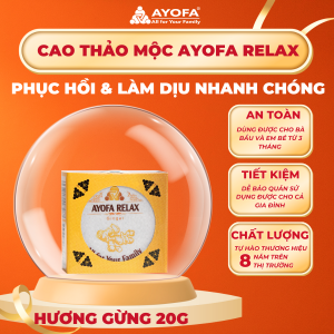 Ayofa Relax 20g – Cao Thảo Dược Xoa Bóp Hương Gừng, Hỗ Trợ Phục Hồi Cơ Thể và Thư Giãn